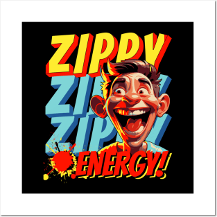 Zippy energy Posters and Art